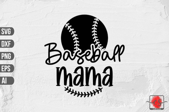 Baseball Mama SVG: Sports Graphics for Crafts