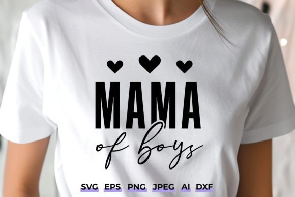 Mama of Boys SVG - Boy Mom Shirt Design