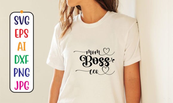 Mom Boss Ceo SVG Cut File: Graphics for Crafts