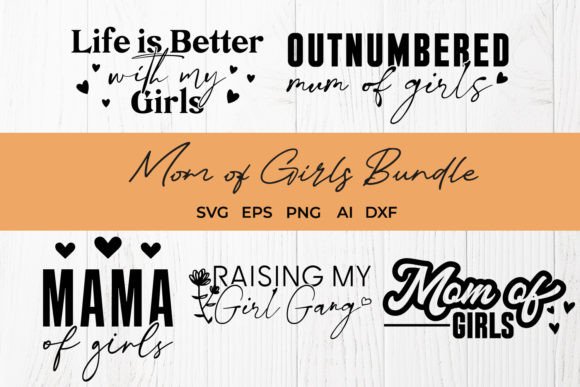 Mom of Girls SVG Bundle - Mother's Day Graphics