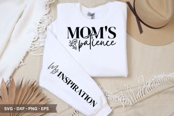 Mom's Patience Sleeve SVG Graphics and Crafts