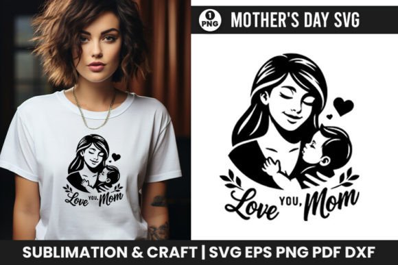 Mother's Day SVG: Love You Mom Graphics & Crafts