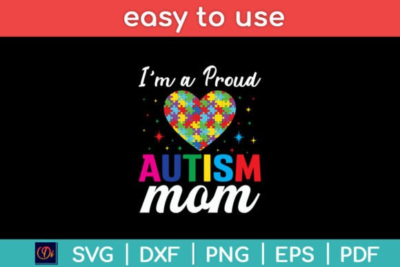 Proud Autism Mom SVG: Graphics for Crafts & Blogs